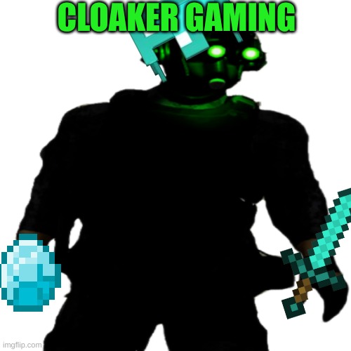 Clarkson Cloaker | CLOAKER GAMING | image tagged in clarkson cloaker | made w/ Imgflip meme maker