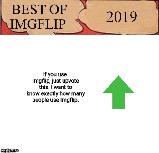 Best of imgflip | BEST OF IMGFLIP; 2019 | image tagged in batman slapping robin | made w/ Imgflip meme maker