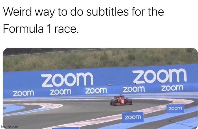 zooooooooooom zooooooooooooom zoooooooooooom | image tagged in formula 1,f1,memes,zoom | made w/ Imgflip meme maker