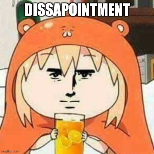 Wtf blaza | DISSAPOINTMENT | image tagged in wtf blaza | made w/ Imgflip meme maker