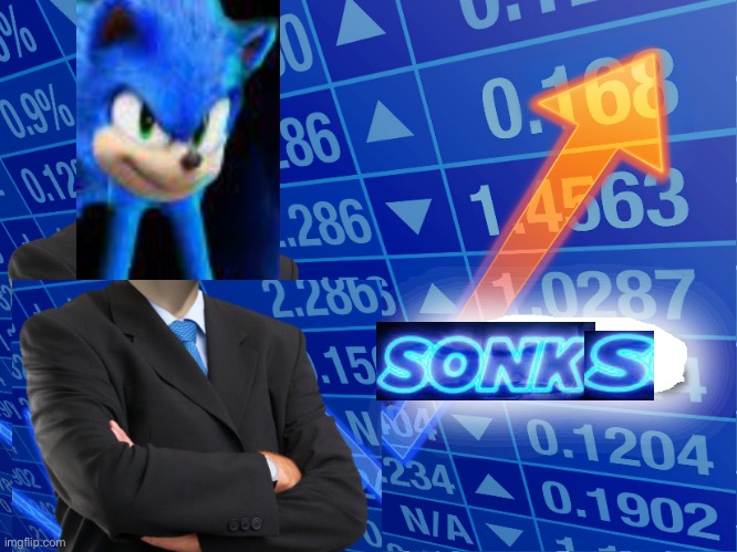 Make a wise investment: build a Sonk portfolio today | image tagged in sonks,invest,when your faster,than the speed of light,you can only live in darkness | made w/ Imgflip meme maker