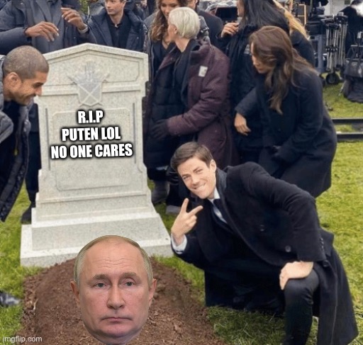 Grant Gustin over grave | R.I.P PUTEN LOL NO ONE CARES | image tagged in grant gustin over grave | made w/ Imgflip meme maker