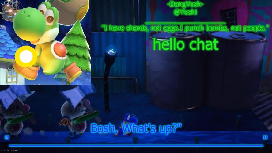 Yoshi_Official Announcement Temp v15 | hello chat | image tagged in yoshi_official announcement temp v15 | made w/ Imgflip meme maker