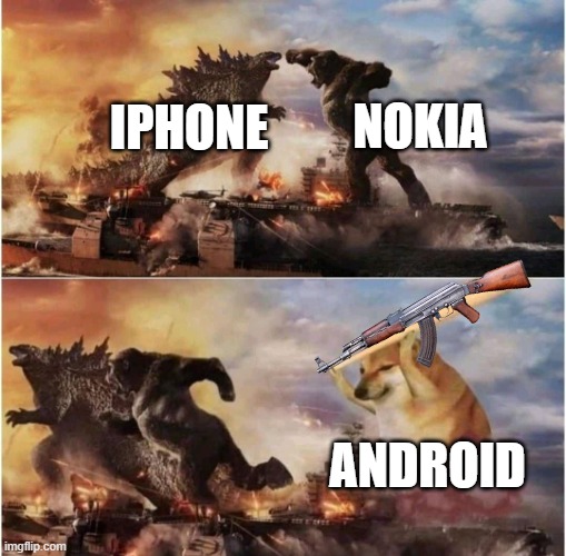 Android is superior | NOKIA; IPHONE; ANDROID | image tagged in doge | made w/ Imgflip meme maker