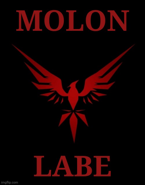 molon labe | MOLON; LABE | image tagged in red phoenix chevron,red,phoenix | made w/ Imgflip meme maker