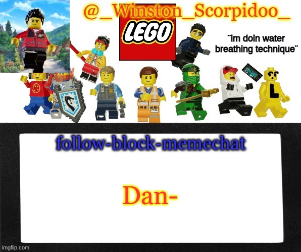 Winston's new announcement | Dan- | image tagged in winston's new announcement | made w/ Imgflip meme maker