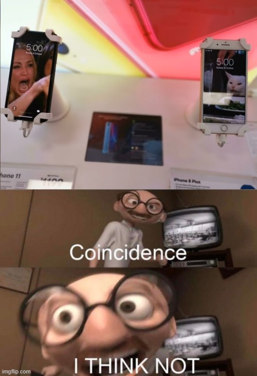 image tagged in coincidence i think not | made w/ Imgflip meme maker