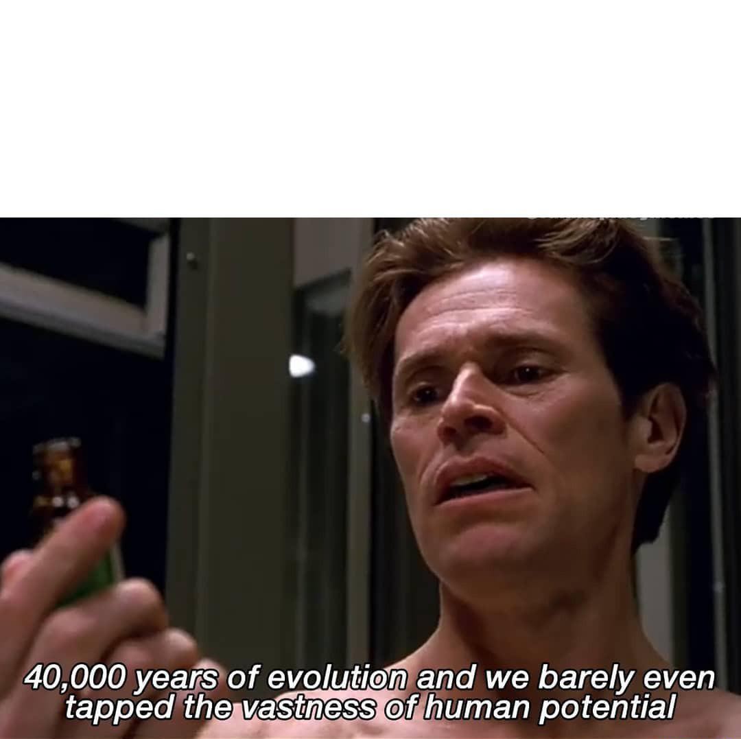 40,000 years of evolution Blank Meme Template