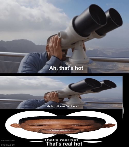 Will Smith Sees Will Smith Seeing Will smith | image tagged in that s hot | made w/ Imgflip meme maker