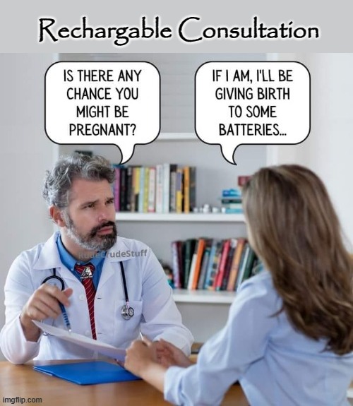 Impregnation | Rechargable Consultation | image tagged in battery | made w/ Imgflip meme maker