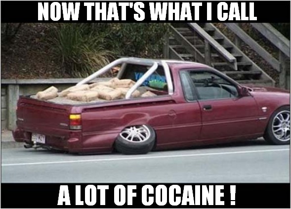 Crime Doesn't Pay ! | NOW THAT'S WHAT I CALL; A LOT OF COCAINE ! | image tagged in now thats what i call,cocaine | made w/ Imgflip meme maker