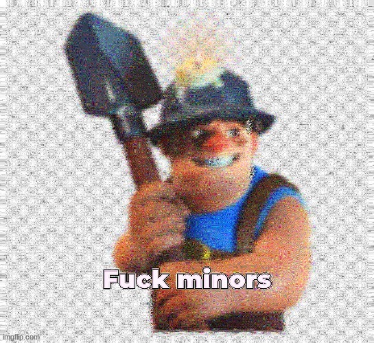 coming from a miner mortar player, fuck miners | made w/ Imgflip meme maker