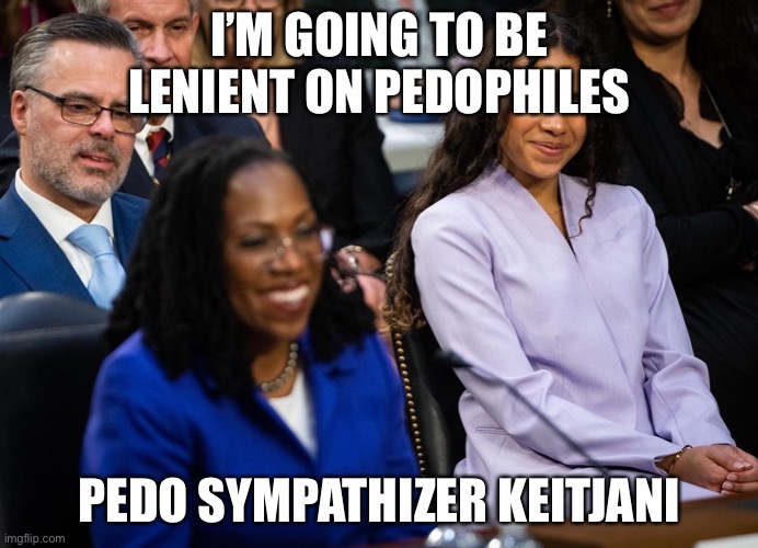 Pedo Sympathizer | I’M GOING TO BE LENIENT ON PEDOPHILES; PEDO SYMPATHIZER KEITJANI | image tagged in kjb smile | made w/ Imgflip meme maker