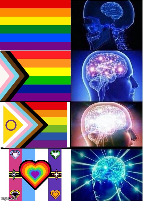 ULTIMATE Inclusiveness! | image tagged in memes,expanding brain,moving hearts,gay flag,funny,pride flags | made w/ Imgflip meme maker
