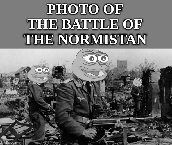 PHOTO OF THE BATTLE OF THE NORMISTAN | made w/ Imgflip meme maker