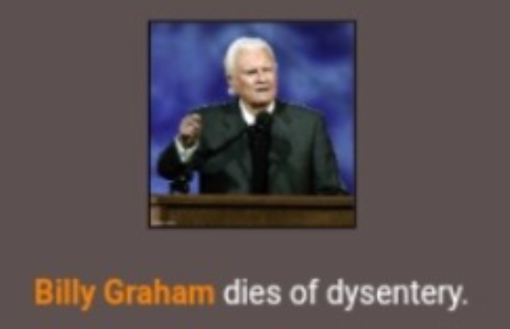 Billy Graham dies of dysentery Blank Meme Template