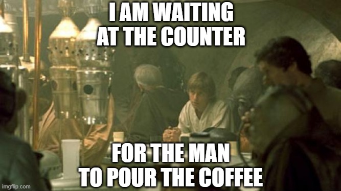 STAR WARS COFFEE Memes - Imgflip