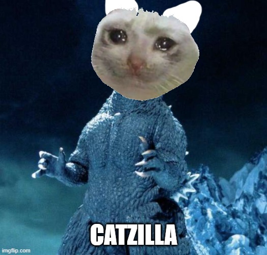 Laughing Godzilla | CATZILLA | image tagged in laughing godzilla | made w/ Imgflip meme maker