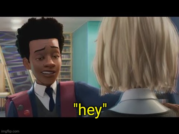 "Hey" | "hey" | image tagged in hey | made w/ Imgflip meme maker