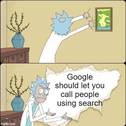 Rick Rips Wallpaper |  Google should let you call people using search | image tagged in rick rips wallpaper | made w/ Imgflip meme maker