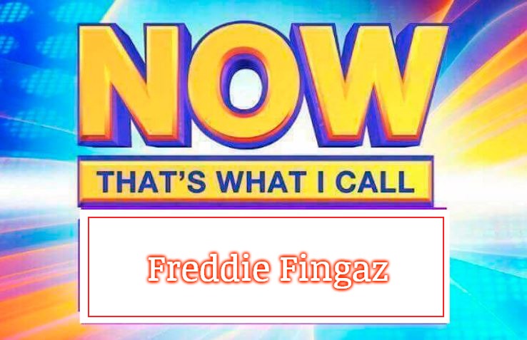 Now That’s What I Call | Freddie Fingaz | image tagged in now that s what i call,freddie fingaz,slavic lives matter | made w/ Imgflip meme maker