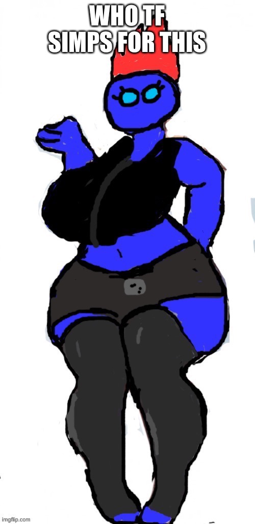 WHO TF SIMPS FOR THIS | made w/ Imgflip meme maker