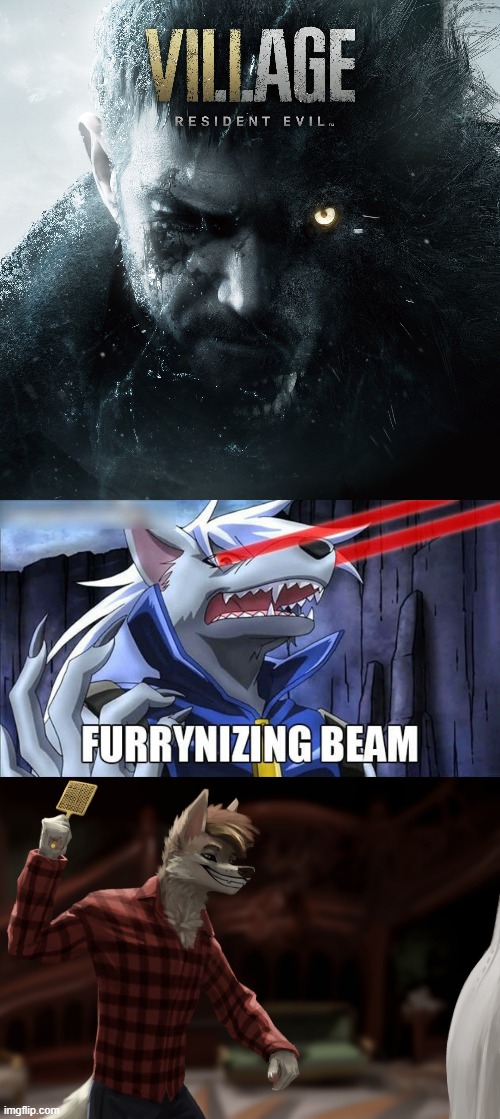 You get it, Don't you? xD (By GeeWolf) | image tagged in furrynizing beam,funny,memes,furry,resident evil | made w/ Imgflip meme maker