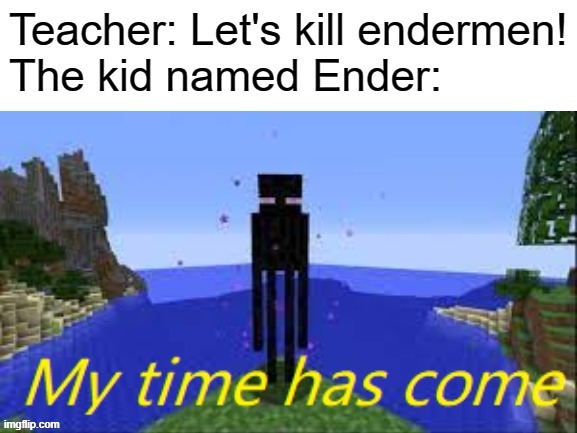 Oof size large | image tagged in minecraft,memes,the kid named | made w/ Imgflip meme maker