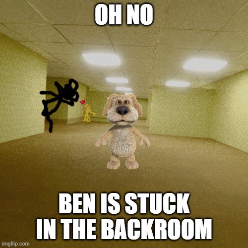 ben | OH NO; BEN IS STUCK IN THE BACKROOM | image tagged in backrooms,bender,funny memes,memes | made w/ Imgflip meme maker
