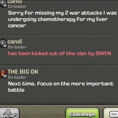 cancer doesn't matter, clash of clans is the only reason to live! | image tagged in memes,unfunny | made w/ Imgflip meme maker