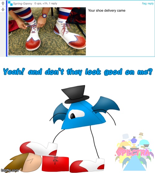 Fun fact: clown insults are not as effective on me as they are on him | made w/ Imgflip meme maker