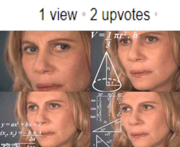 Math lady/Confused lady | image tagged in math lady/confused lady | made w/ Imgflip meme maker