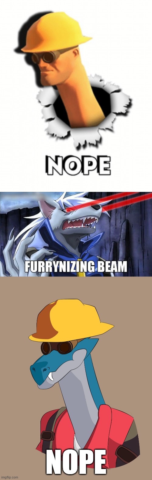 NOPE | image tagged in tf2 nope,furrynizing beam | made w/ Imgflip meme maker