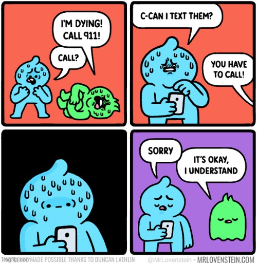 anxiety | image tagged in comics/cartoons,anxiety,911,call,ghost | made w/ Imgflip meme maker