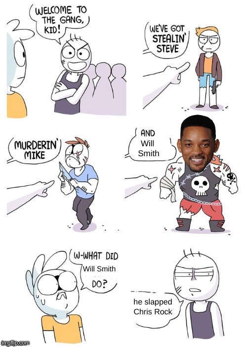 lol |  Will 
Smith; Will Smith; he slapped Chris Rock | image tagged in crimes johnson,will smith,funny,fun | made w/ Imgflip meme maker