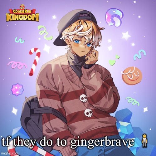 j | tf they do to gingerbrave 🧍 | made w/ Imgflip meme maker