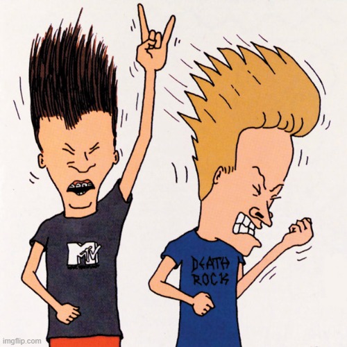 Beavis and Butthead | image tagged in beavis and butthead | made w/ Imgflip meme maker