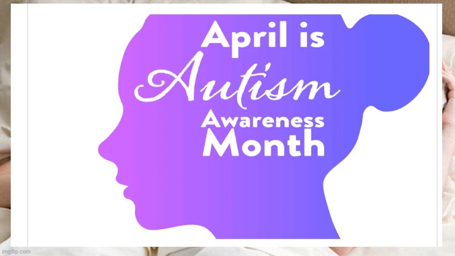 You are awesome | image tagged in autism awareness month | made w/ Imgflip meme maker