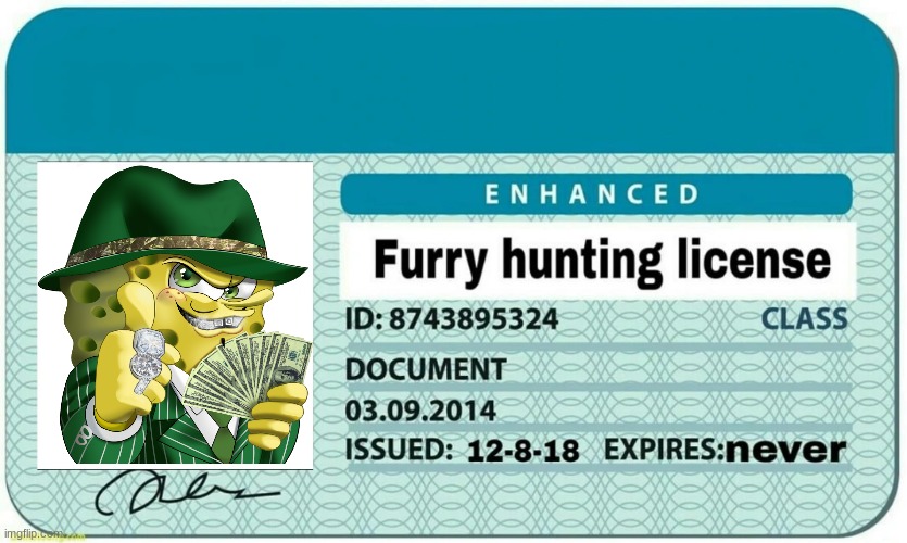 furry hunting license | image tagged in furry hunting license | made w/ Imgflip meme maker