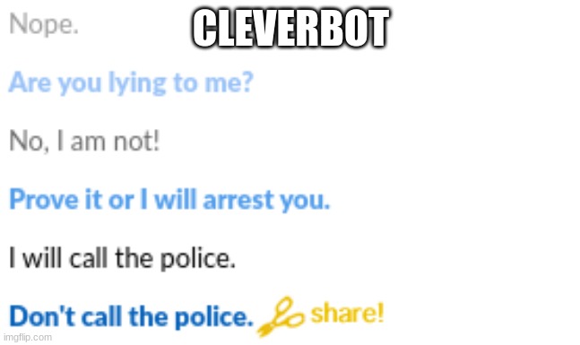 CLEVERBOT | made w/ Imgflip meme maker