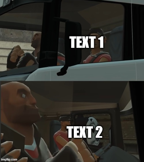 we like to party [sfm] | TEXT 1; TEXT 2 | image tagged in tf2 and thomas | made w/ Imgflip meme maker