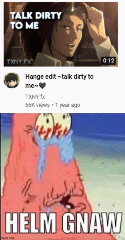 also im back for the weekend | image tagged in helm gnaw | made w/ Imgflip meme maker