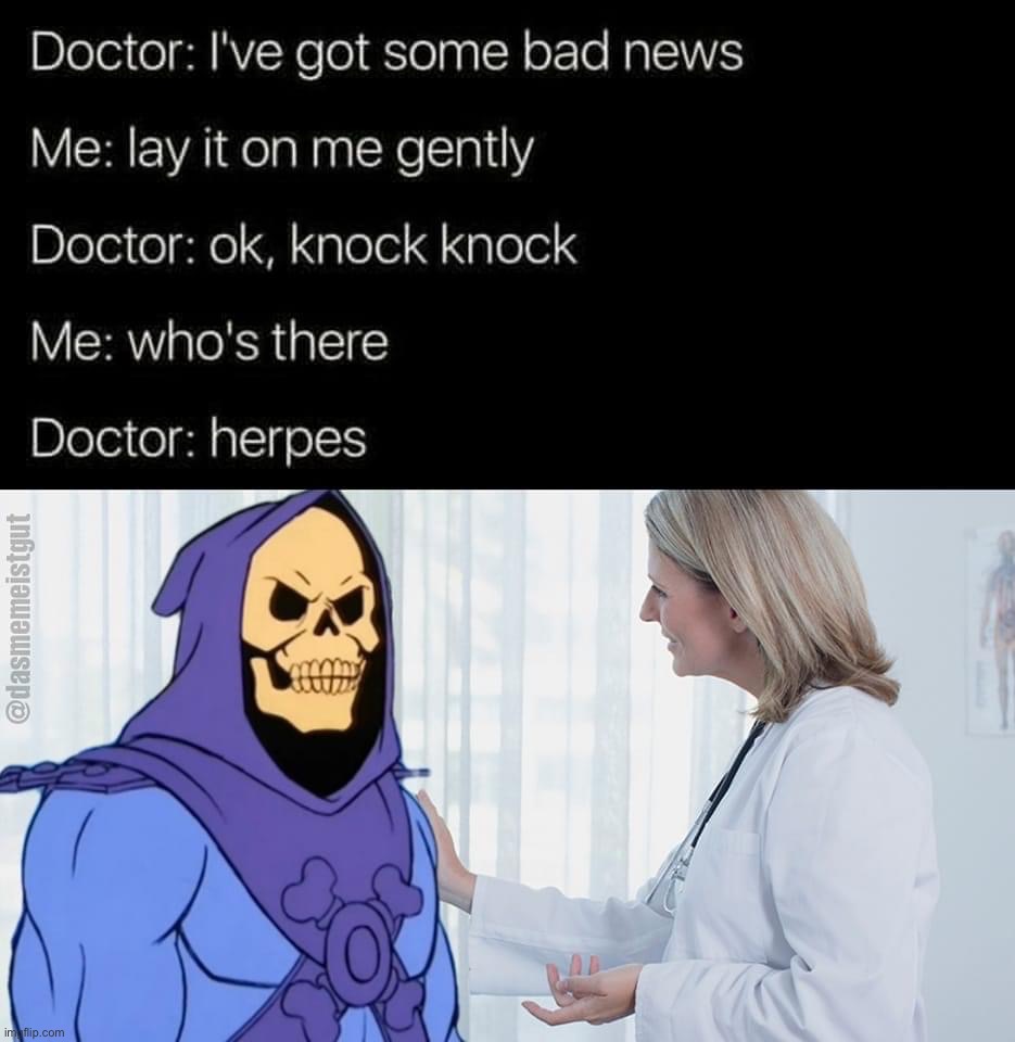 Knock knock who’s there herpes | image tagged in knock knock who s there herpes | made w/ Imgflip meme maker