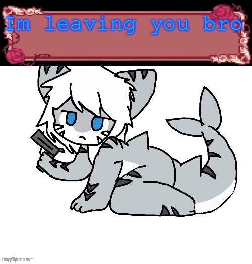 Im leaving you bro | image tagged in ask about it | made w/ Imgflip meme maker
