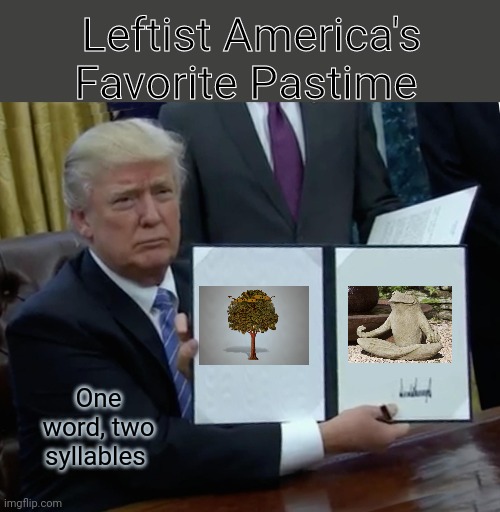 Trump Bill Signing Meme Generator