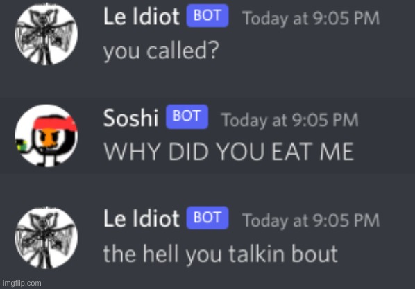 should i have asked | made w/ Imgflip meme maker