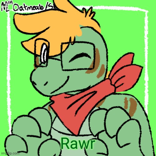 Rawr | Rawr | image tagged in my gator fursona | made w/ Imgflip meme maker