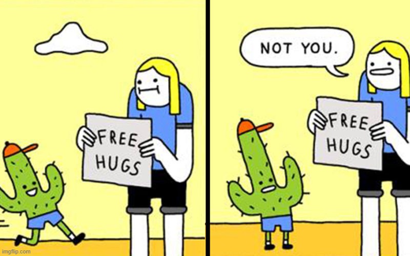 image tagged in comics,cactus,hugs,free hugs | made w/ Imgflip meme maker
