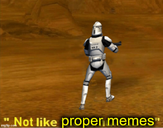 not like the simulations | proper memes | image tagged in not like the simulations | made w/ Imgflip meme maker