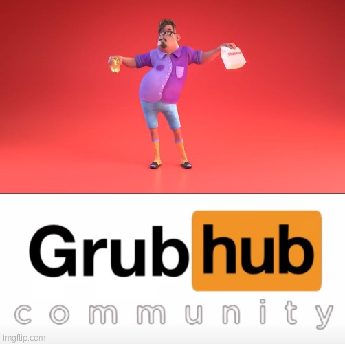 image tagged in guy from grubhub ad,grubhub | made w/ Imgflip meme maker